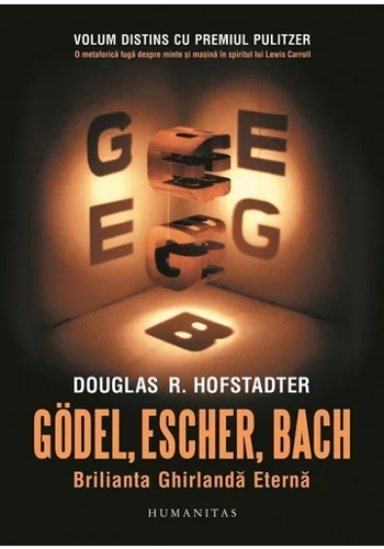 Godel, Escher, Bach. Brilianta Ghirlanda Eterna
